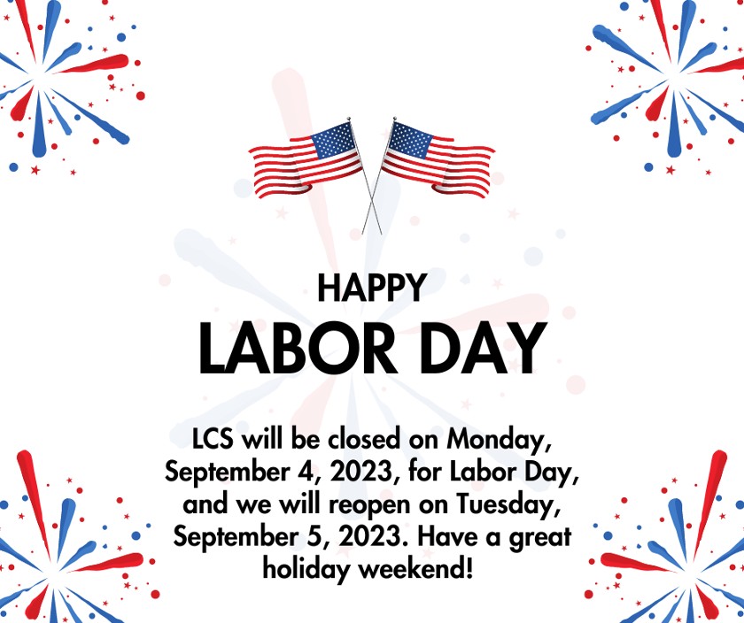 LCS is Closed on Labor Day! LCS Racine